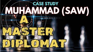 Muhammad SAW  A Master Diplomate [upl. by Ede]