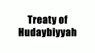 Treaty of Hudaybiyyah [upl. by Alauqahs243]