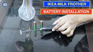 IKEA Milk Frother Battery Installation Procedure [upl. by Alleyne]