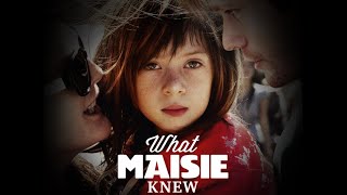 What Maisie Knew  Official Trailer [upl. by Norine]