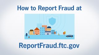 How to Report Fraud at ReportFraudftcgov  Federal Trade Commission [upl. by Morten632]