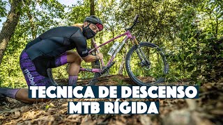 TÉCNICA DE DESCENSO EN MTB RÍGIDA  Valentí Sanjuan [upl. by Raoul173]