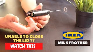 IKEA Milk Frother Battery Installation and Trick To Close the Lid [upl. by Ahseem464]