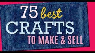 75 Crafts to Make and Sell  Cool Craft Ideas and DIY Projects to Make For Extra Cash [upl. by Cianca]