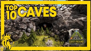 Top 10 CAVES on Lost Island  ARK Survival Evolved [upl. by Mukul]