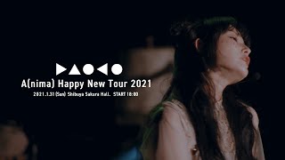 Daoko「Anima HAPPY NEW TOUR 2021」Live Trailer [upl. by Cook]