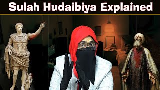 Sulah Hudaibiya Explained in Detail  The Treaty Of Hudaybiyyah [upl. by Arelus]