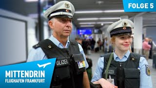 Deutschlands größte Polizeidienststelle Teil 1  Mittendrin  Flughafen Frankfurt 5 [upl. by Duval183]