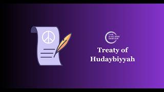 The Treaty of Hudaybiyyah Part 17 [upl. by Brennen188]