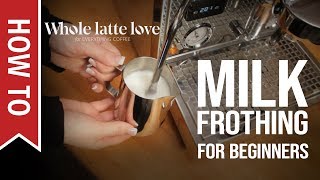 How To Milk Frothing for Beginners 5 Tips [upl. by Claretta]