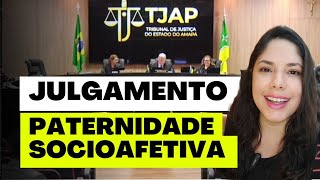 JULGAMENTO PATERNIDADE SOCIOAFETIVA [upl. by Etnovert]